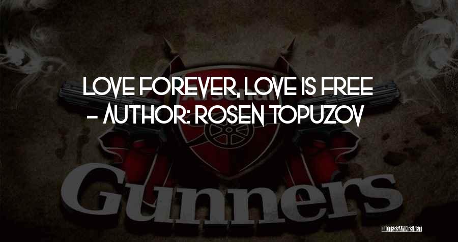 Rosen Topuzov Quotes 1360811