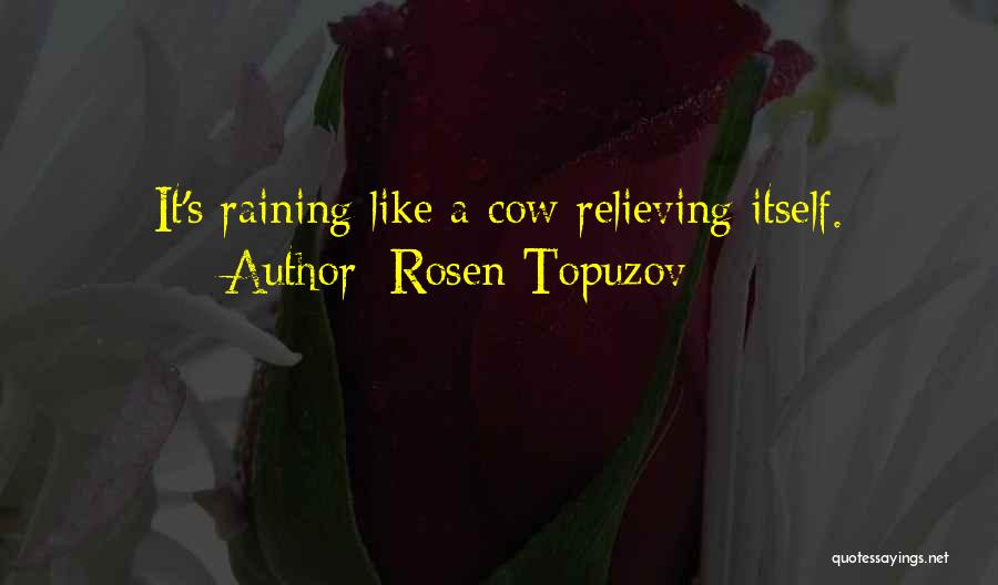 Rosen Topuzov Quotes 883264