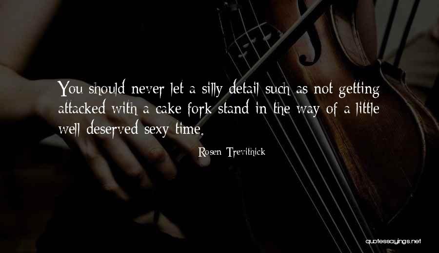 Rosen Trevithick Quotes 1049344 Rosen Trevithick Quotes 1049344