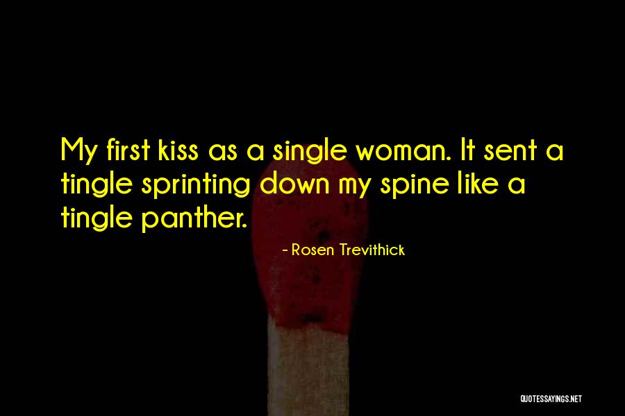 Rosen Trevithick Quotes 350263