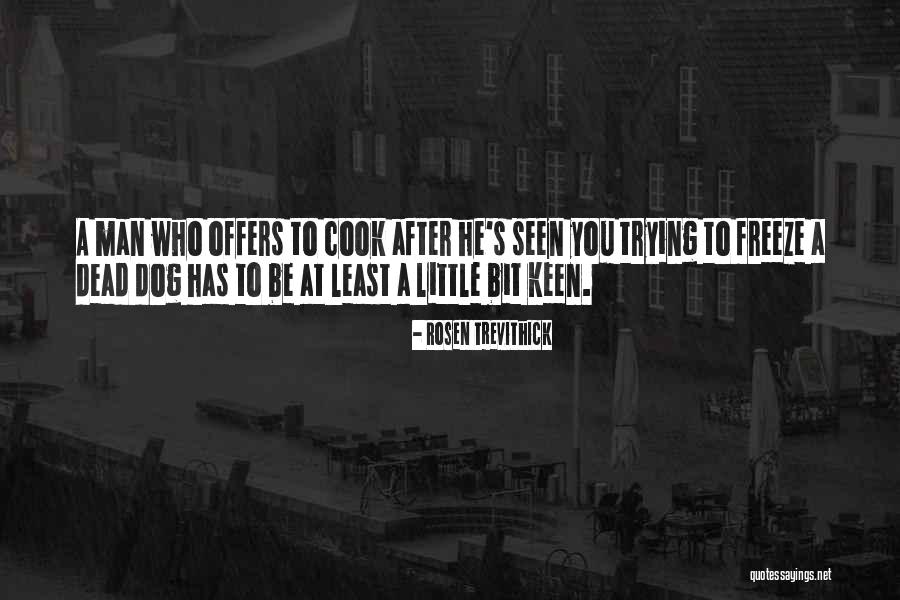 Rosen Trevithick Quotes 93122 Rosen Trevithick Quotes 93122