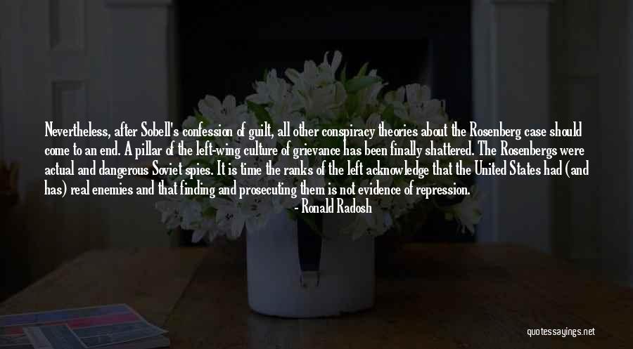Rosenbergs Spies Quotes By Ronald Radosh