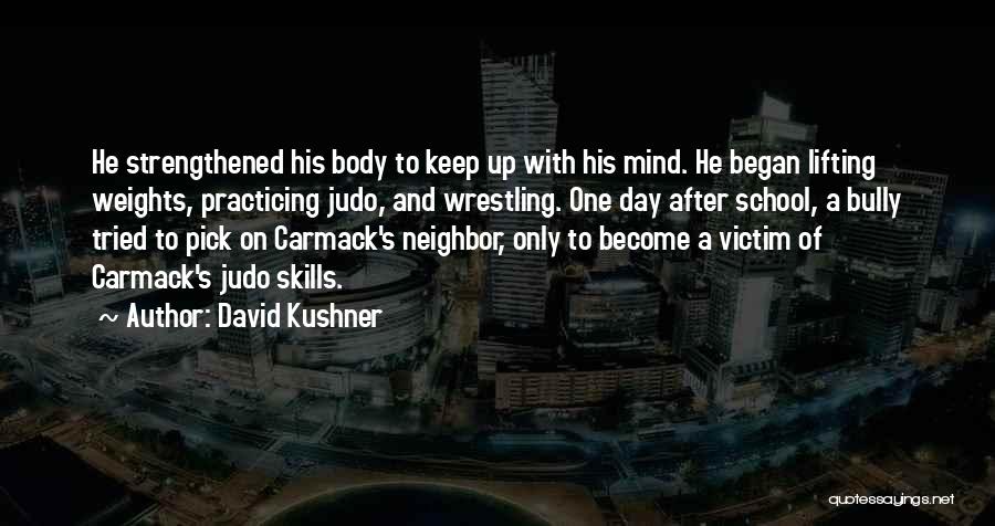 Rosenblatt Law Quotes By David Kushner