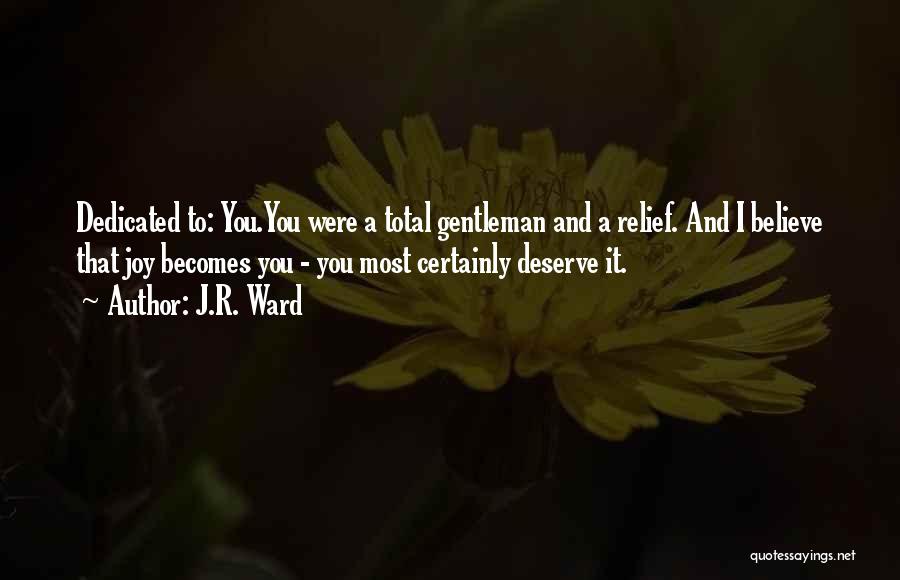 Rosenblatt Law Quotes By J.R. Ward