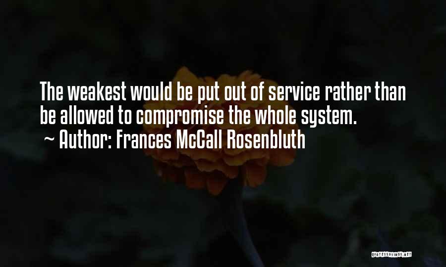 Rosenbluth Quotes By Frances McCall Rosenbluth