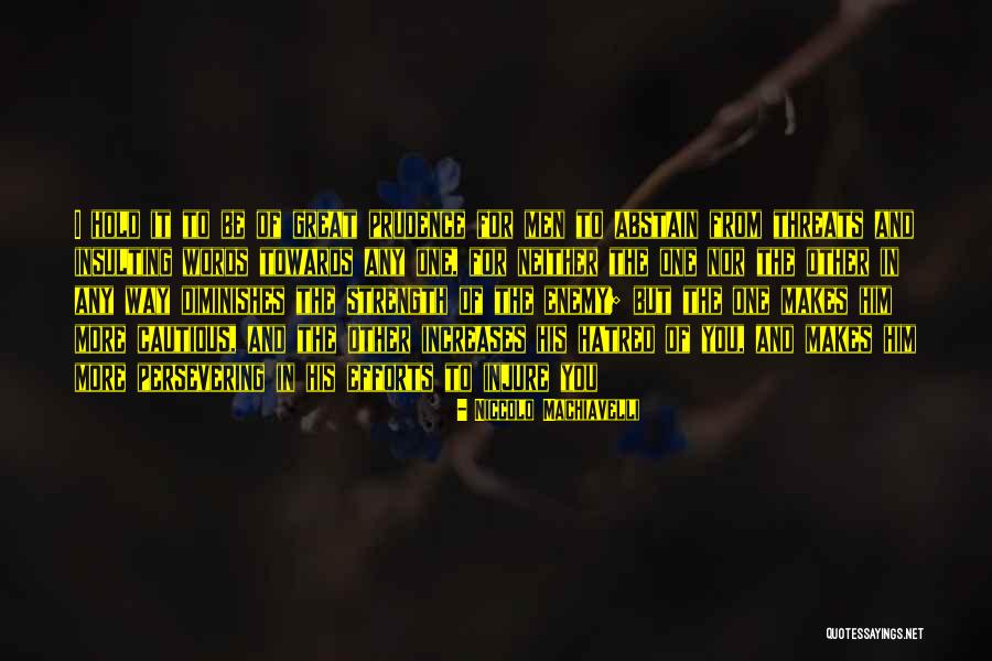 Rosendo Cruz Quotes By Niccolo Machiavelli Rosendo Cruz Quotes By Niccolo Machiavelli