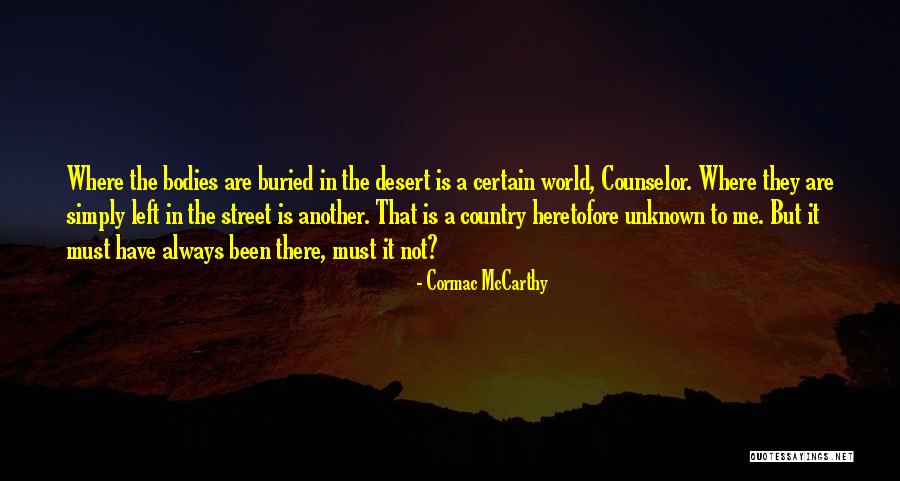 Rosendo Gonzalez Quotes By Cormac McCarthy Rosendo Gonzalez Quotes By Cormac McCarthy