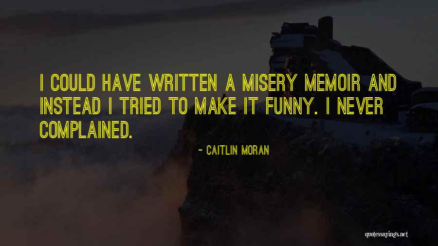 Rosengrens Bookstore Quotes By Caitlin Moran Rosengrens Bookstore Quotes By Caitlin Moran