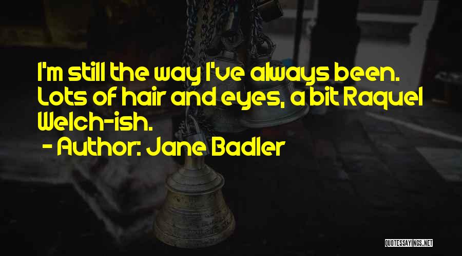 Rosenhain Lipmann Quotes By Jane Badler