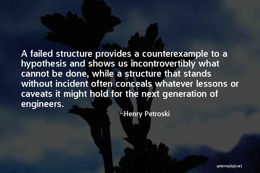 Rosenshein Associates Quotes By Henry Petroski Rosenshein Associates Quotes By Henry Petroski