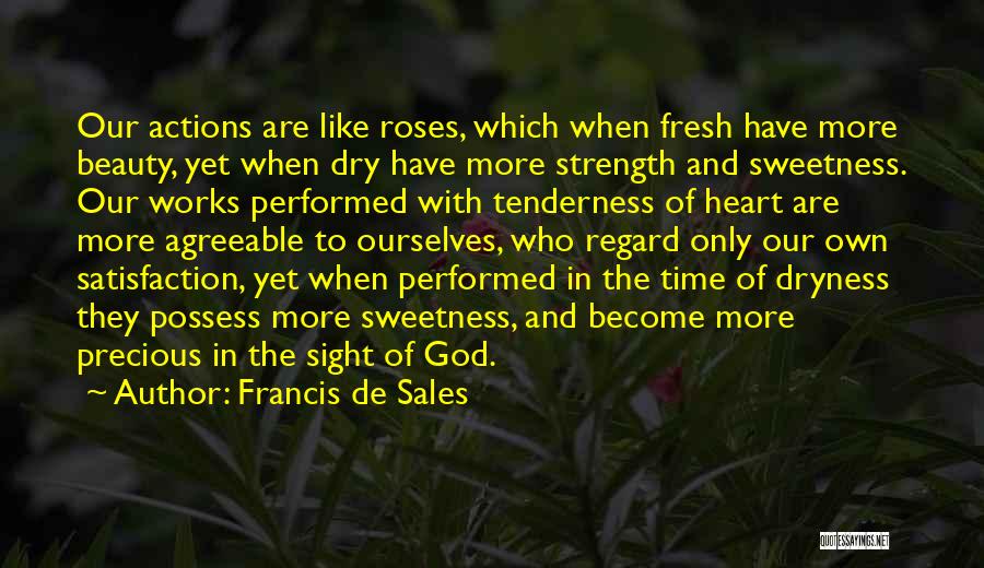 Roses And Beauty Quotes By Francis De Sales