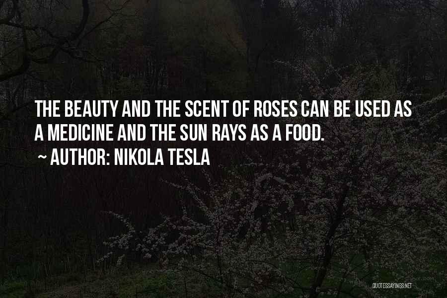 Roses And Beauty Quotes By Nikola Tesla