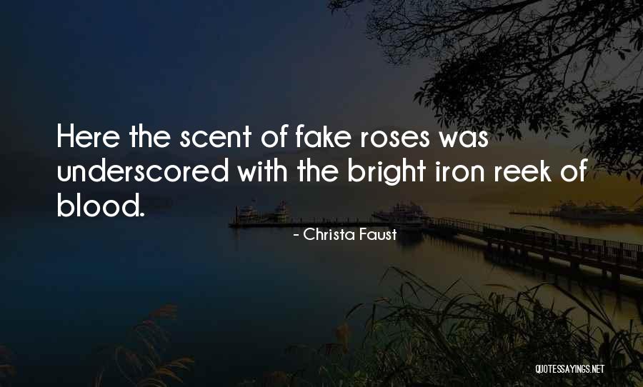 Roses And Blood Quotes By Christa Faust