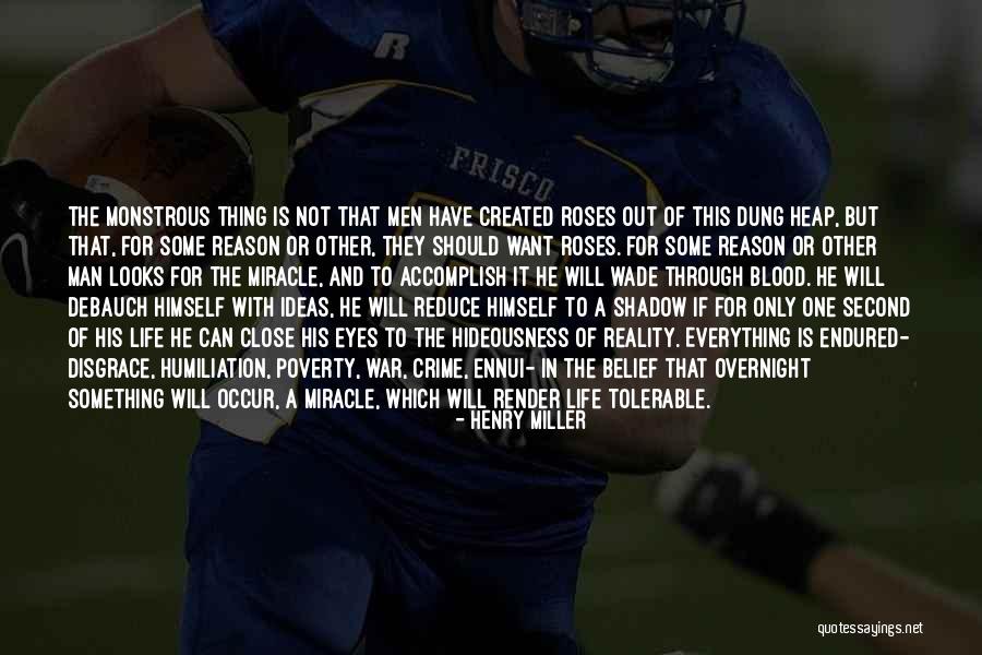 Roses And Blood Quotes By Henry Miller Roses And Blood Quotes By Henry Miller
