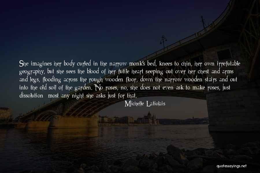 Roses And Blood Quotes By Michelle Latiolais