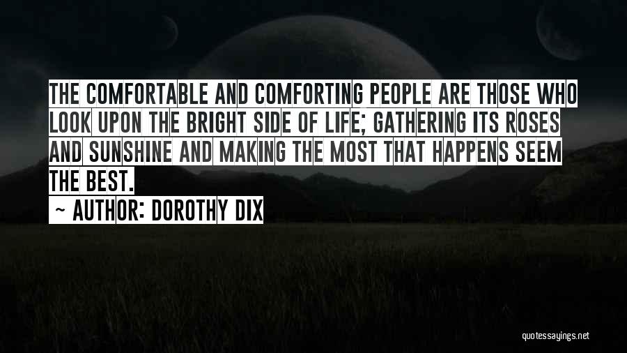 Roses And Life Quotes By Dorothy Dix