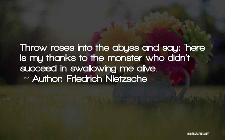 Roses And Life Quotes By Friedrich Nietzsche