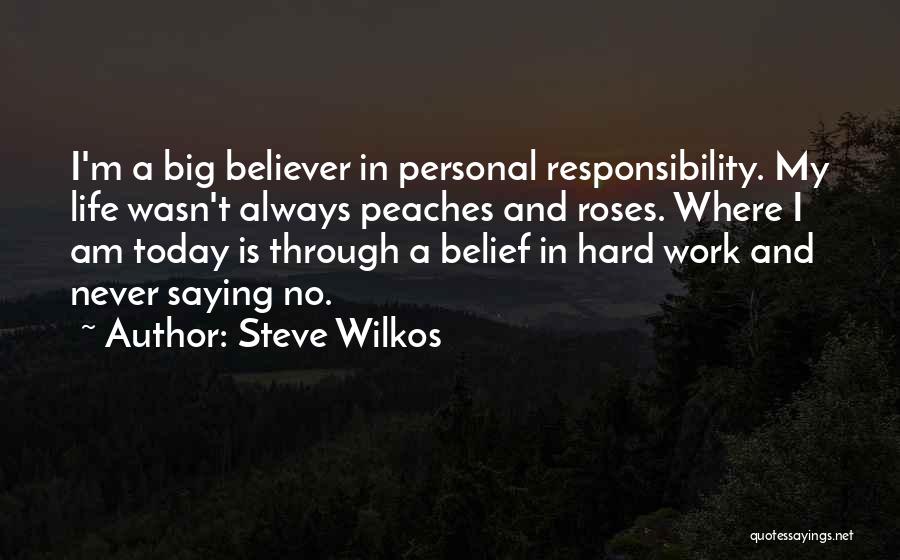 Roses And Life Quotes By Steve Wilkos