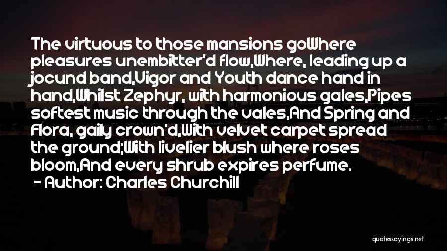 Roses And Music Quotes By Charles Churchill