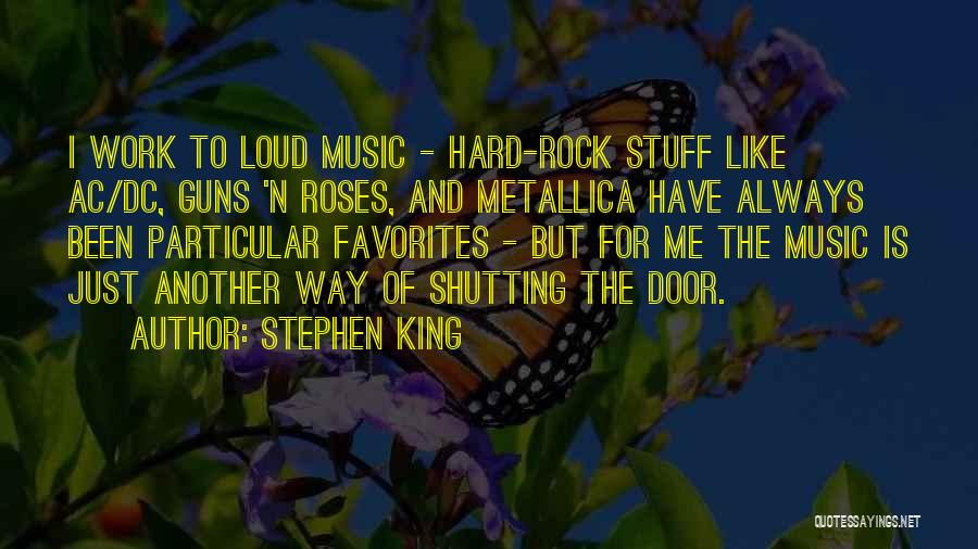 Roses And Music Quotes By Stephen King