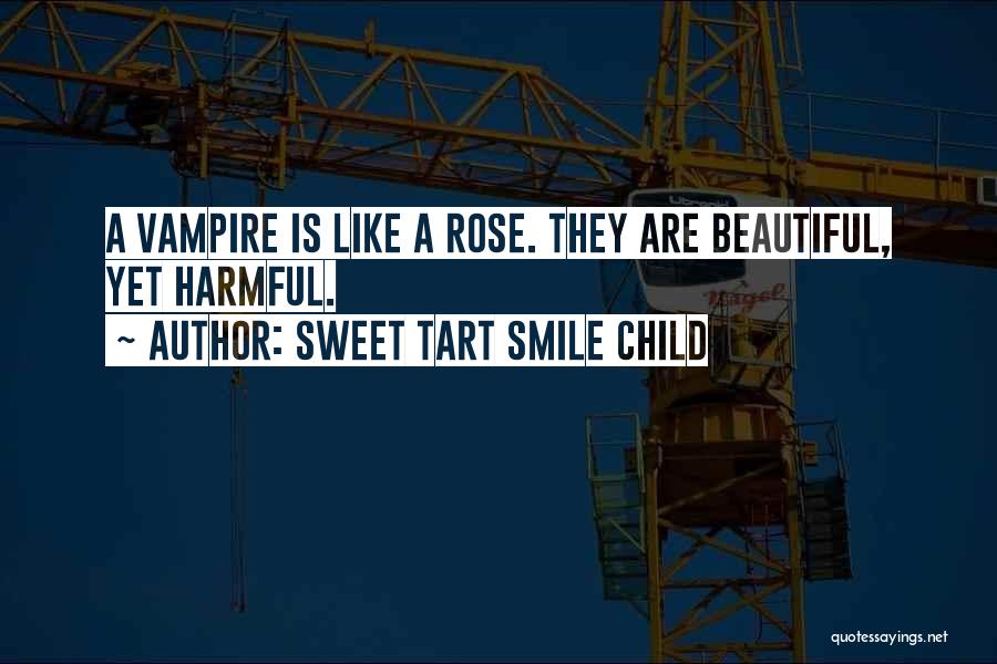 Roses Are Beautiful Quotes By Sweet Tart Smile Child