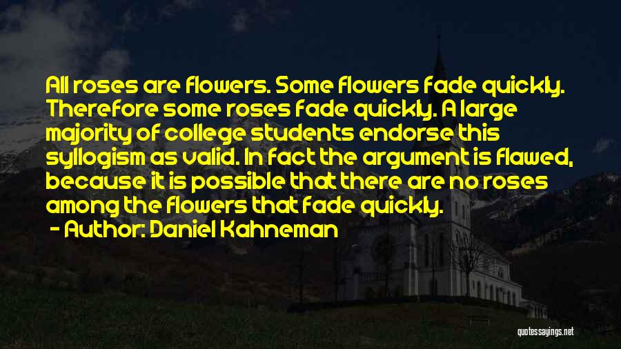 Roses Are Quotes By Daniel Kahneman