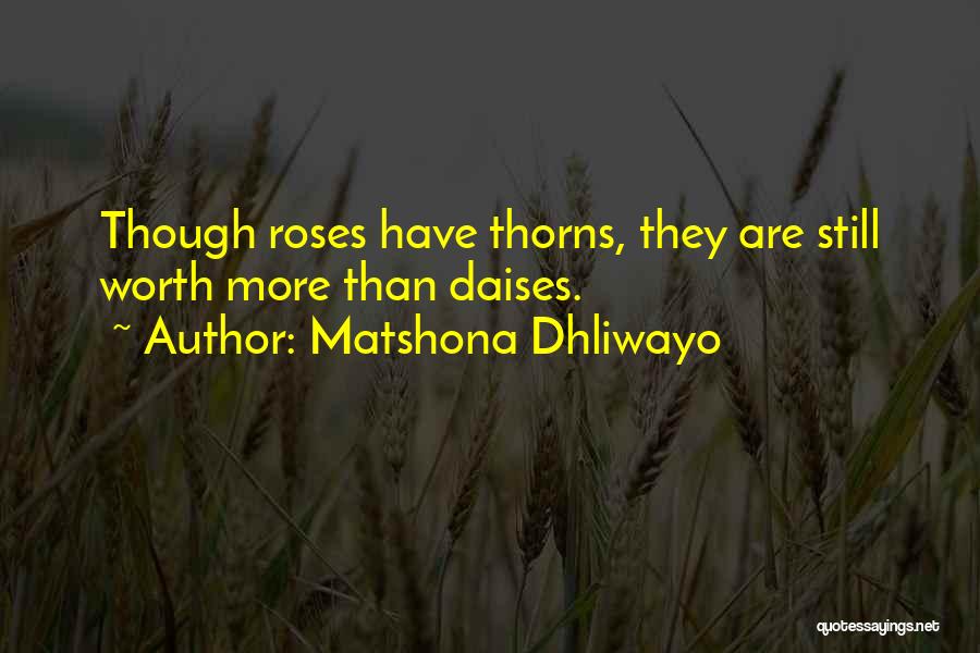 Roses Are Quotes By Matshona Dhliwayo