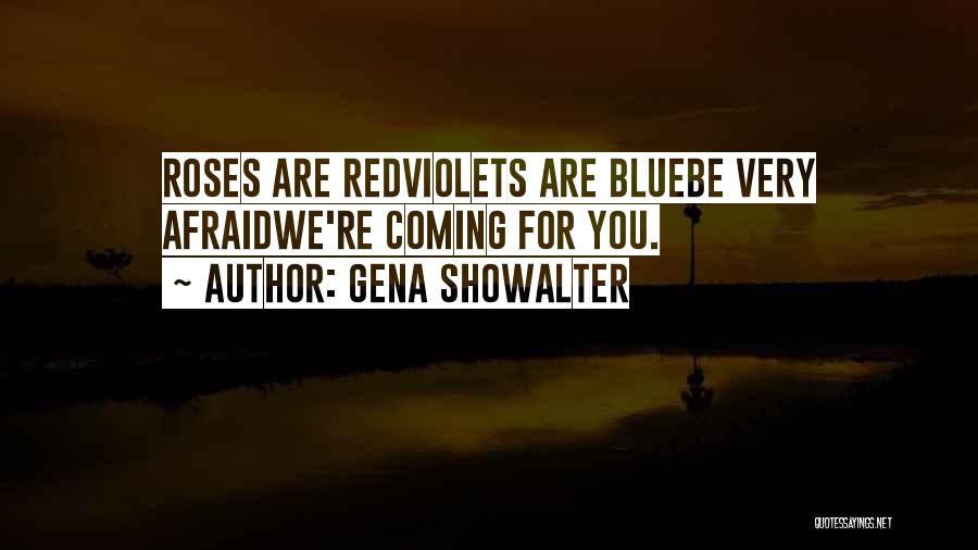 Roses Are Red Quotes By Gena Showalter