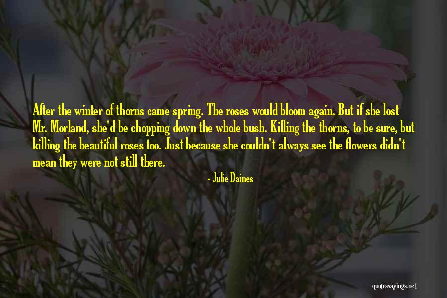 Top 17 Quotes & Sayings About Roses In Winter