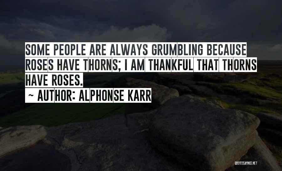 Roses Thorns Quotes By Alphonse Karr