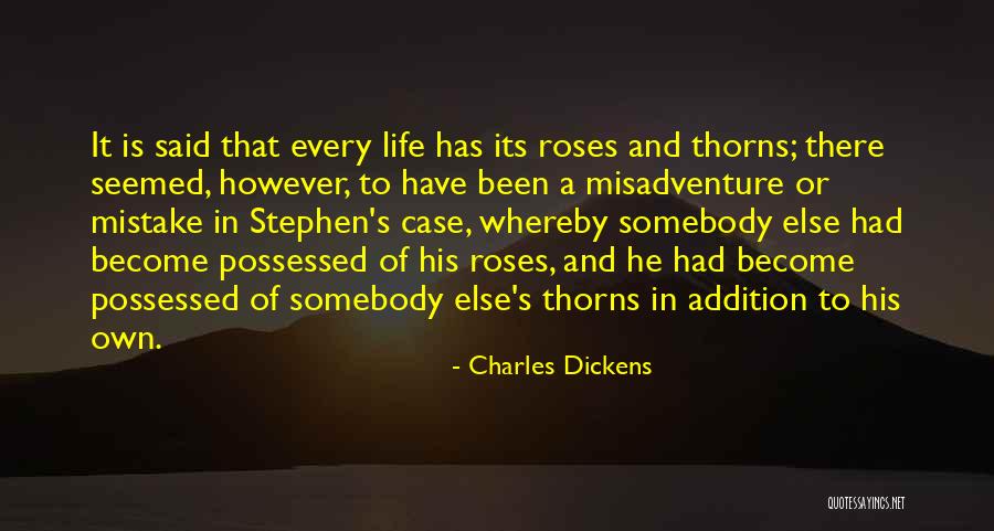 Roses Thorns Quotes By Charles Dickens