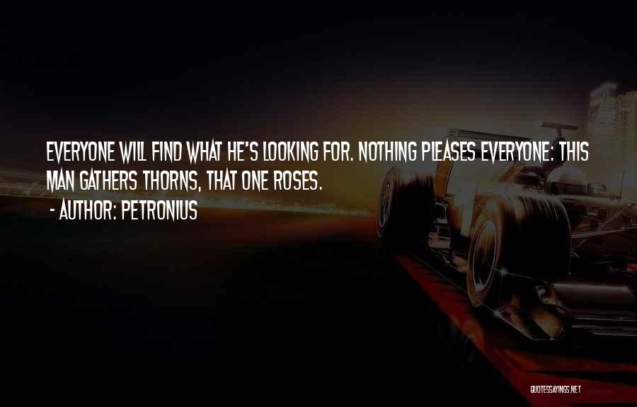 Roses Thorns Quotes By Petronius