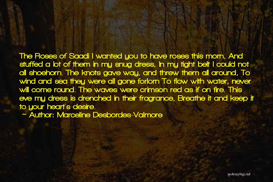 Roses With Love Quotes By Marceline Desbordes-Valmore