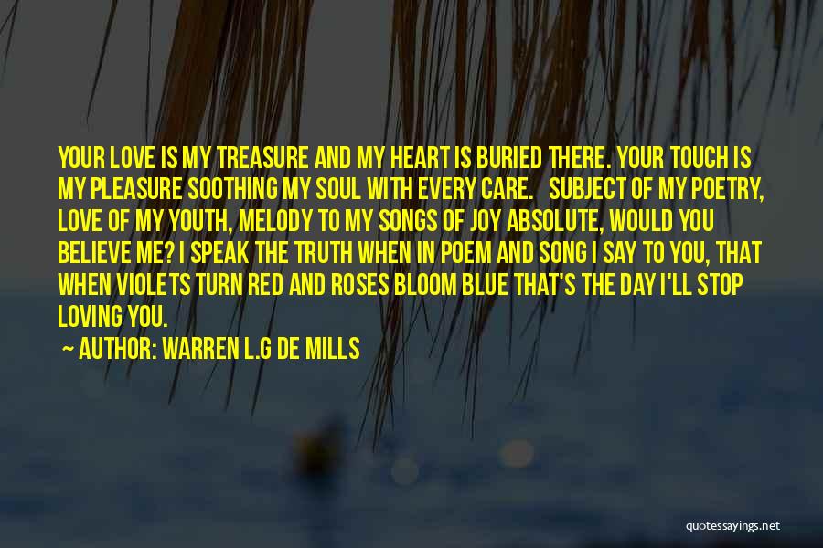 Roses With Love Quotes By Warren L.G De Mills
