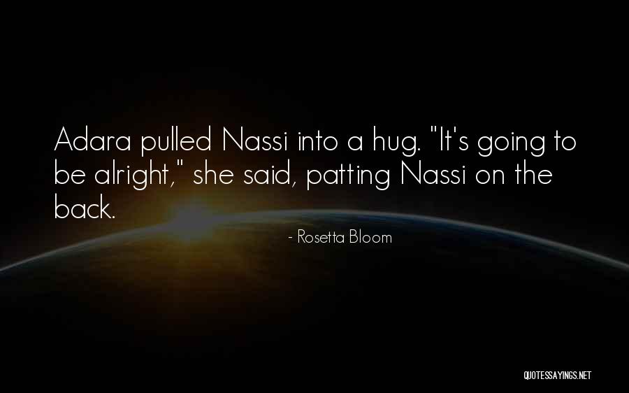 Rosetta Bloom Quotes 2132466