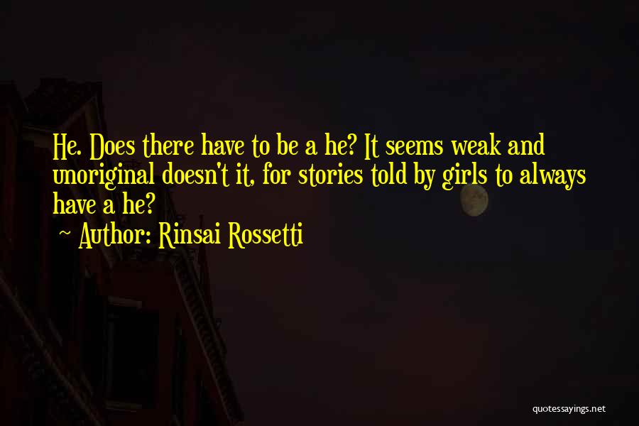 Rosetti Quotes By Rinsai Rossetti