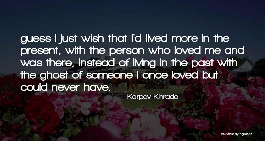 Rosevere Quotes By Karpov Kinrade