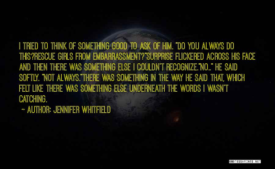 Rosewood Quotes By Jennifer Whitfield