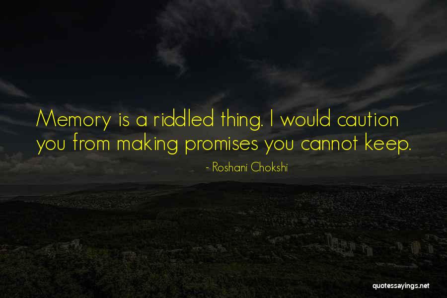 Roshani Quotes By Roshani Chokshi Roshani Quotes By Roshani Chokshi