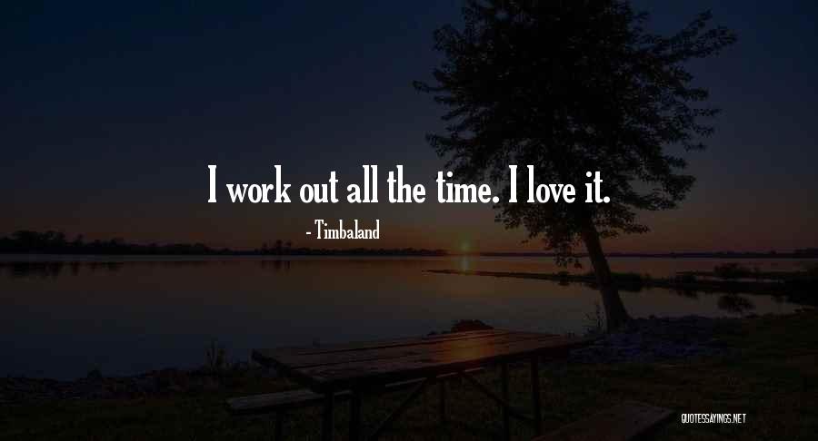 Roshawnda Mcfarland Quotes By Timbaland