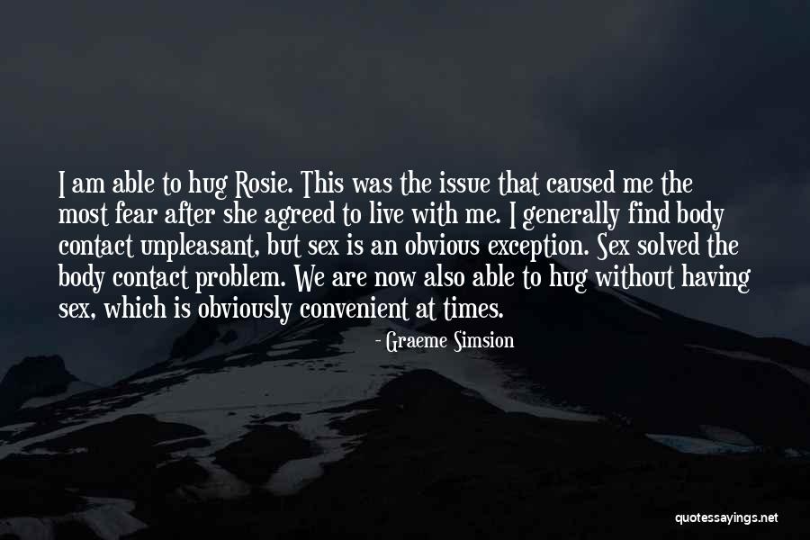 Roshia Quotes By Graeme Simsion