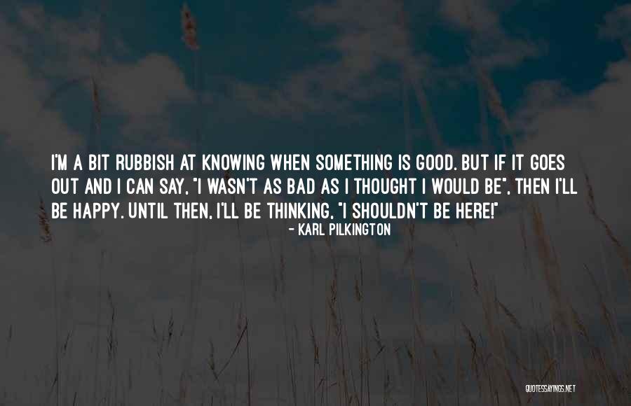 Rosichuu Quotes By Karl Pilkington Rosichuu Quotes By Karl Pilkington