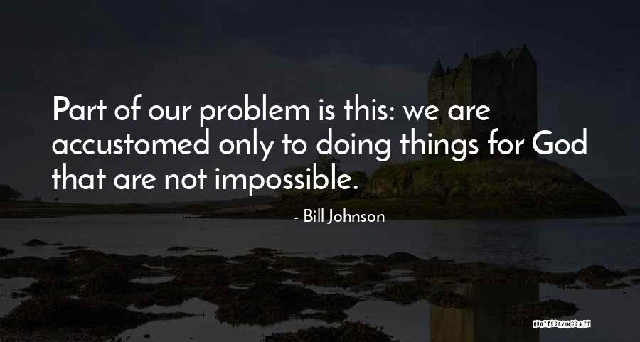 Rosicky Quotes By Bill Johnson Rosicky Quotes By Bill Johnson