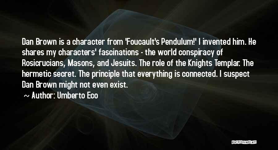 Rosicrucians Quotes By Umberto Eco