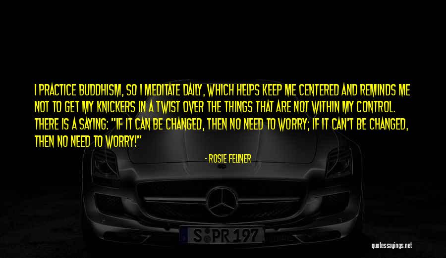 Rosie Fellner Quotes 872192