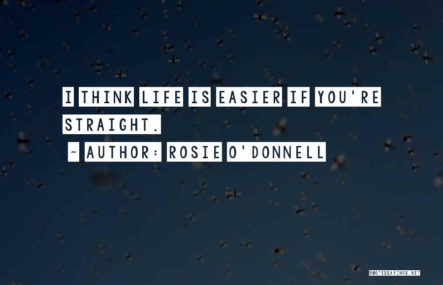 Rosie O'Donnell Quotes 2253024