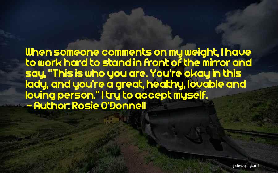 Rosie O'Donnell Quotes 462391