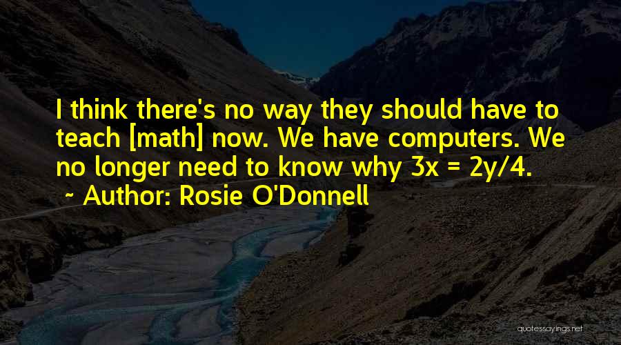 Rosie O'Donnell Quotes 654971