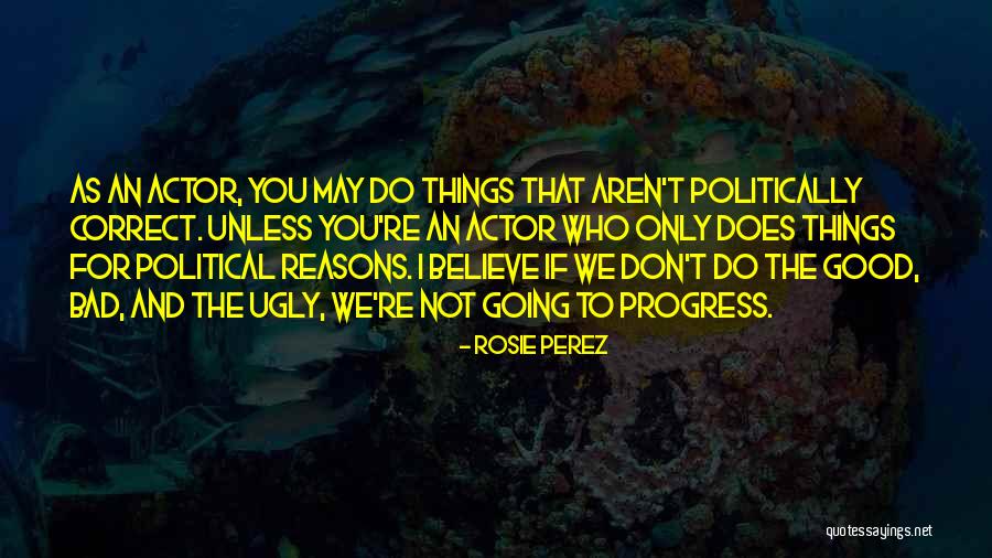 Rosie Perez Quotes 253986