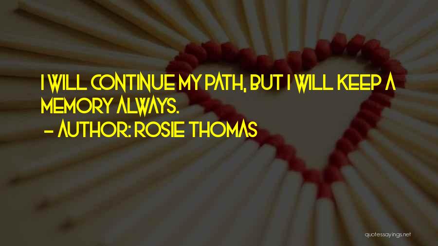 Rosie Thomas Quotes 1293772